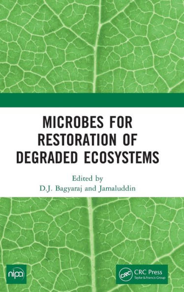 Microbes for Restoration of Degraded Ecosystems / Edition 1