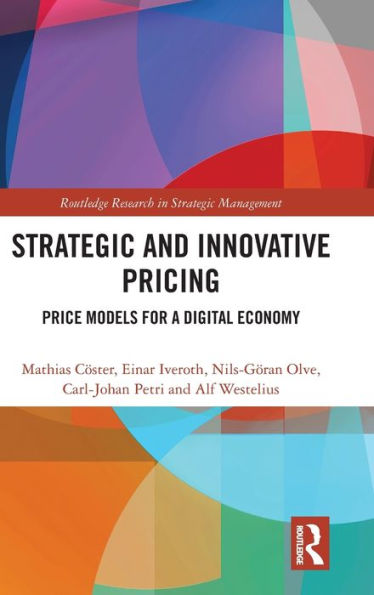 Strategic and Innovative Pricing: Price Models for a Digital Economy / Edition 1