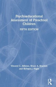 Title: Psychoeducational Assessment of Preschool Children / Edition 5, Author: Vincent C. Alfonso