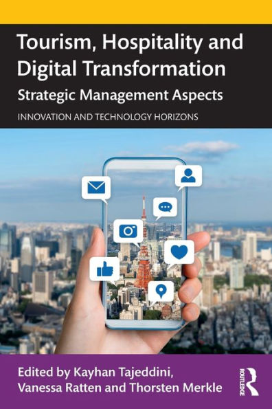 Tourism, Hospitality and Digital Transformation: Strategic Management Aspects / Edition 1