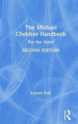 The Michael Chekhov Handbook: For the Actor