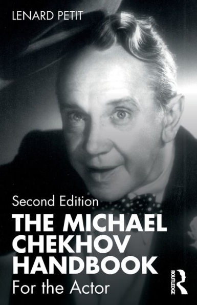 The Michael Chekhov Handbook: For the Actor / Edition 2