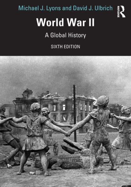 World War II: A Global History