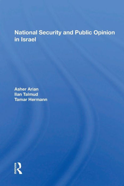 National Security and Public Opinion in Israel / Edition 1