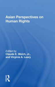 Title: Asian Perspectives On Human Rights, Author: Claude Welch