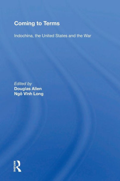 Coming to Terms: "Indochina, the United States, and the War" / Edition 1