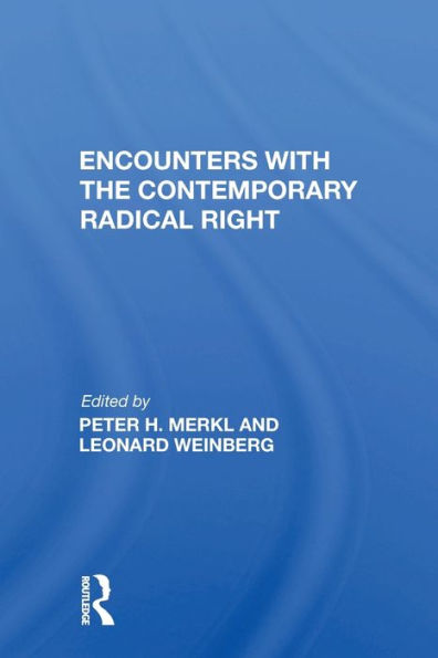 Encounters With The Contemporary Radical Right / Edition 1