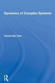 Title: Dynamics Of Complex Systems / Edition 1, Author: Yaneer Bar-yam