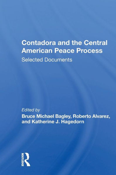 Contadora and the Central American Peace Process: Selected Documents / Edition 1