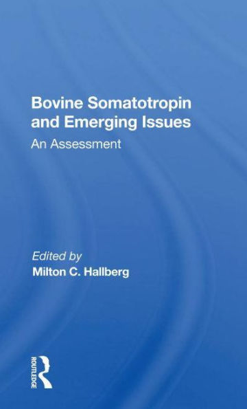 Bovine Somatotropin And Emerging Issues: An Assessment