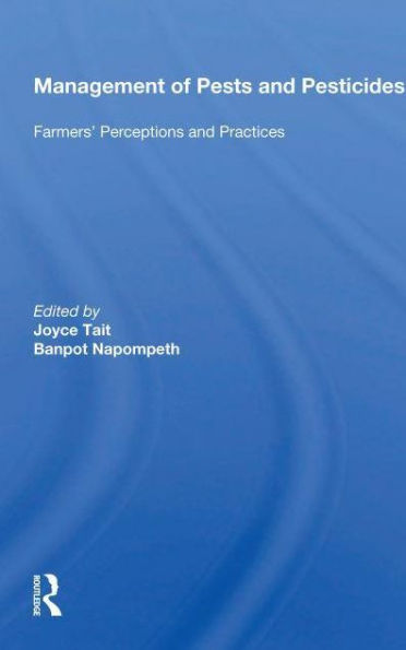 Management Of Pests And Pesticides: Farmers' Perceptions Practices