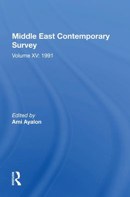 Middle East Contemporary Survey, Volume Xv: 1991