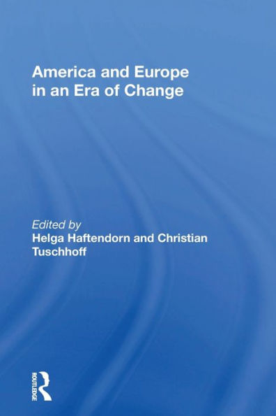 America and Europe in an Era of Change / Edition 1