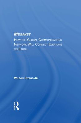 Meganet: How The Global Communications Network Will Connect Everyone On Earth