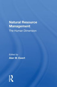 Title: Natural Resource Management: The Human Dimension, Author: Alan W Ewert