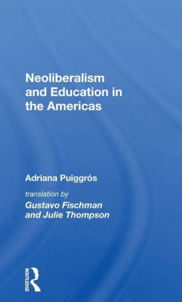 Neoliberalism And Education The Americas