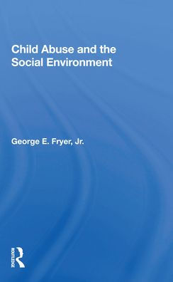 Child Abuse And The Social Environment / Edition 1