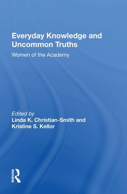 Everyday Knowledge And Uncommon Truths: Women Of The Academy