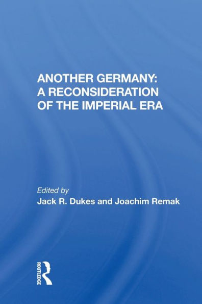 Another Germany: A Reconsideration of the Imperial Era / Edition 1