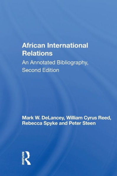 African International Relations: An Annotated Bibliography, Second Edition / Edition 1