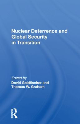 Nuclear Deterrence And Global Security Transition