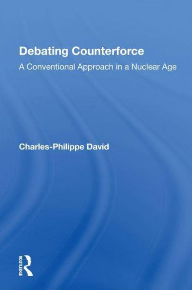 Debating Counterforce: A Conventional Approach In A Nuclear Age