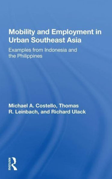 Mobility And Employment Urban Southeast Asia: Examples From Indonesia The Philippines