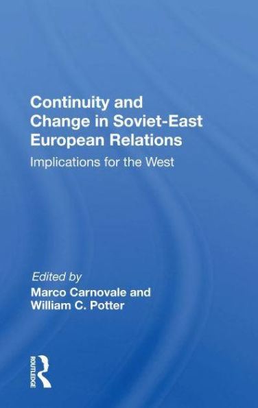 Continuity And Change In Soviet-east European Relations: Implications For The West