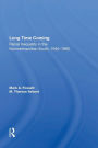 Long Time Coming: Racial Inequality In The Nonmetropolitan South, 1940-1990