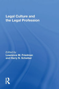 Title: Legal Culture And The Legal Profession, Author: Lawrence M Friedman