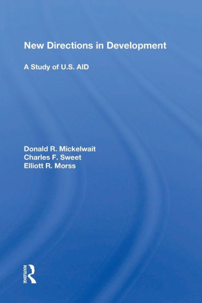 New Directions In Development: A Study Of U.s. Aid / Edition 1