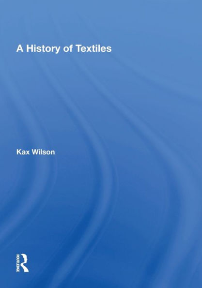 A History Of Textiles