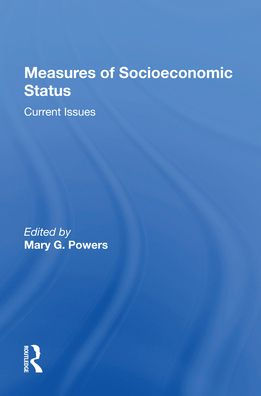 Measures Of Socioeconomic Status: Current Issues