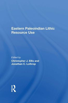 Eastern Paleoindian Lithic Resource Use