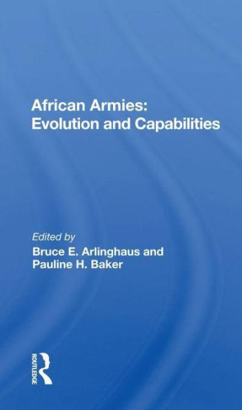 African Armies: Evolution And Capabilities