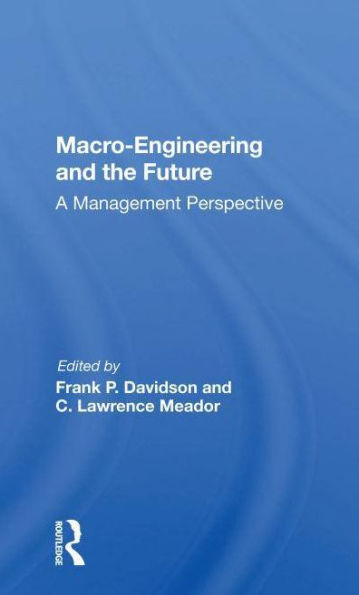 Macro-engineering And The Future: A Management Perspective