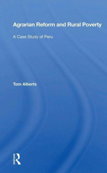 Agrarian Reform And Rural Poverty: A Case Study Of Peru