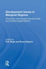 Development Issues in Marginal Regions: Processes, technological developments and societal reorganizations
