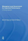 Managing Local Government for Improved Performance: A Practical Approach