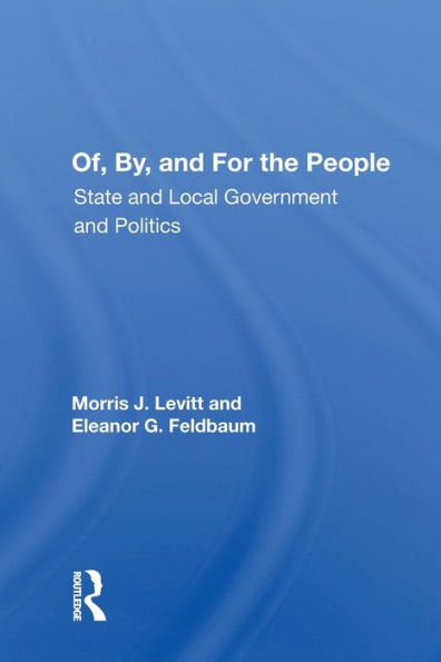 Of, By, And For The People: State And Local Governments And Politics