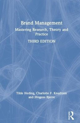 Brand Management: Mastering Research, Theory and Practice / Edition 3