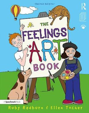 The Feelings Artbook: Promoting Emotional Literacy Through Drawing / Edition 2