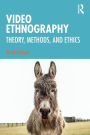 Video Ethnography / Edition 1