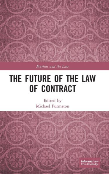 The Future of the Law of Contract / Edition 1