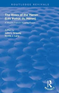 Title: A Middle French Vowing Poem: A Middle French Vowing Poem, Author: John L. Grigsby