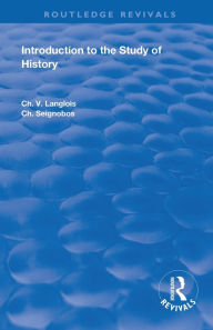 Title: Introduction to the Study of History, Author: CH. V. Langlois