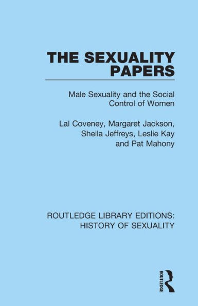 the Sexuality Papers: Male and Social Control of Women