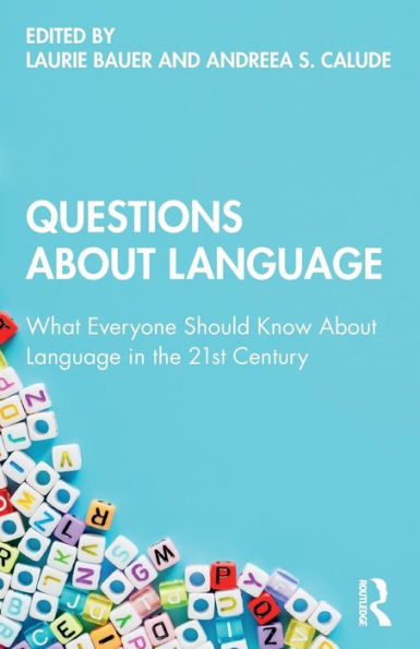 Questions About Language: What Everyone Should Know Language the 21st Century