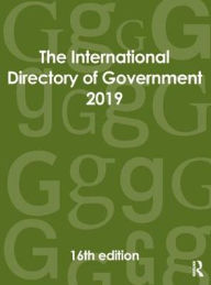 Title: The International Directory of Government 2019, Author: Europa Publications