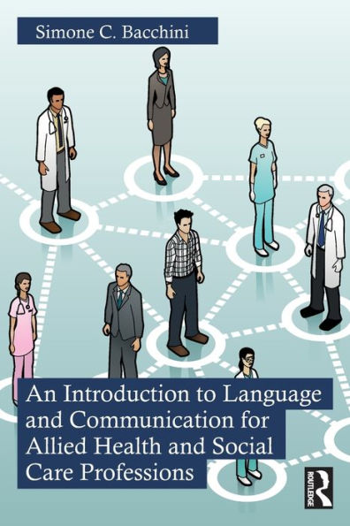 An Introduction to Language and Communication for Allied Health Social Care Professions